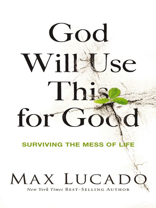 Title details for God Will Use This for Good by Max Lucado - Available
